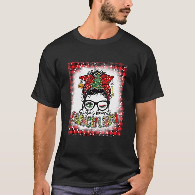 Camiseta Bleached Santas Favorite Lunch Lady Messy Bun Chri (Anverso)