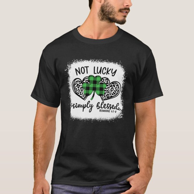 Camiseta Bleached Shamrock Not Lucky Simply Blessed St Patr (Anverso)