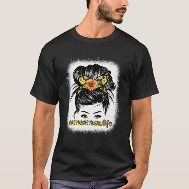 Camiseta Bleaches Meemaw Messy Hair Bun Sunflower Mujeres M (Anverso)