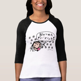 Camiseta ¡Blehrrrrrrrrrrh!!