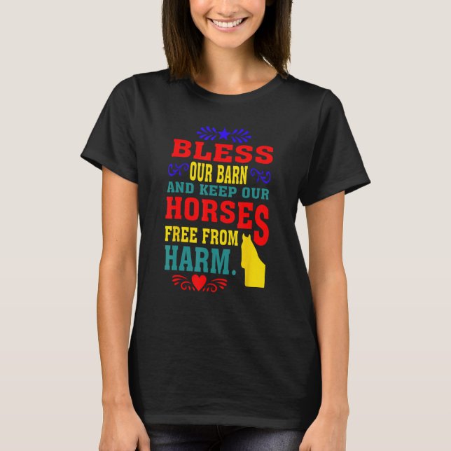 Camiseta Bless Our Barn And Keep Our Horses Free From Harm  (Anverso)