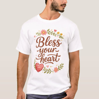 Camiseta Bless Your Heart – Cozy Floral Quote Graphic
