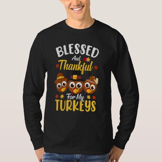 Camiseta Blessed And Thankful For My Turkeys Thanksgiving 1 (Anverso)