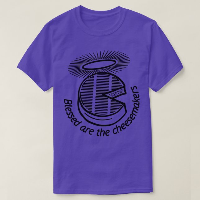 Camiseta Blessed are the cheesemakers (Diseño del anverso)