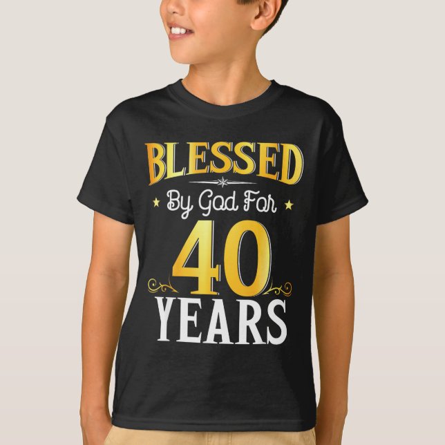 Camiseta Blessed By God For 40 Years 40th Birthday Men Wome (Anverso)