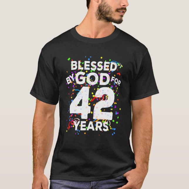 Camiseta Blessed By God For 42 Years Happy 42Nd Birthday (Anverso)