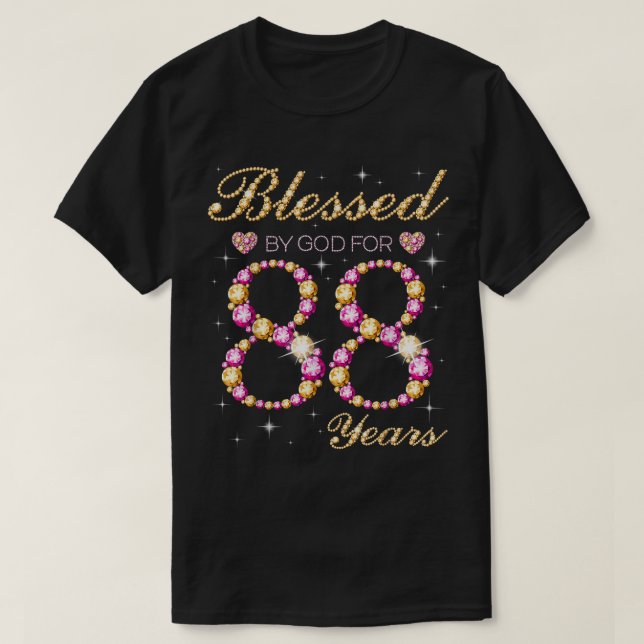 Camiseta Blessed By God For 88 Years Old Birthday Party  (Diseño del anverso)