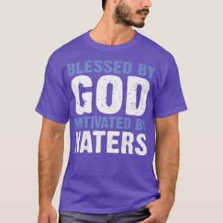 Camiseta Blessed By God Motivated By Haters Premium -307