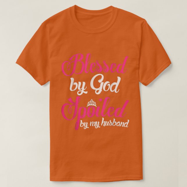 Camiseta blessed by god spoiled by husband shirtGifts For W (Diseño del anverso)