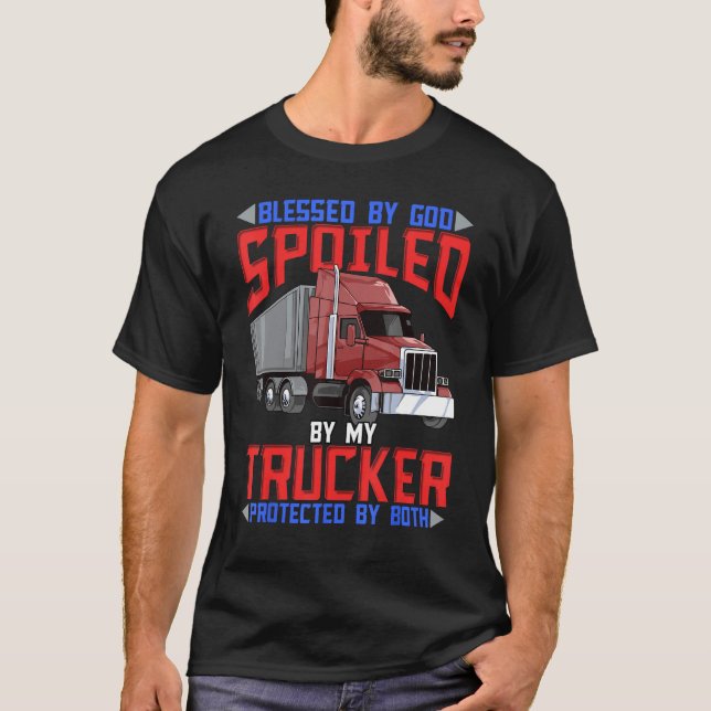 Camiseta Blessed By God Spoiled By My Trucker Protected By  (Anverso)