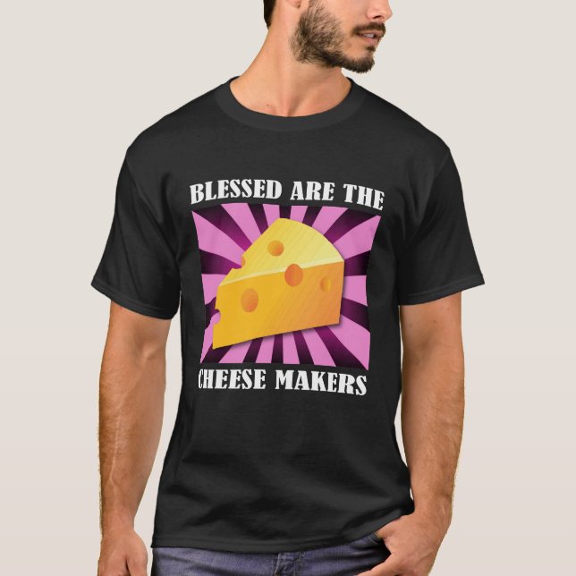Camiseta Blessed es los fabricantes del queso (Anverso)