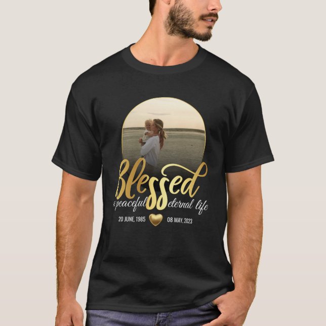 Camiseta Blessed Memorial Love one Funeral Family (Anverso)