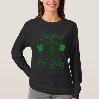 Camiseta Blessed Not Lucky  Christian St Patricks Day  Cros