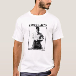Camiseta Blessed Pier Giorgio Frassati - Verso l’Alto