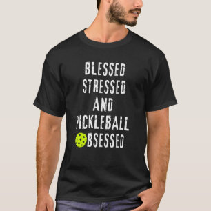 Camiseta Blessed Stressed Pickleball Obssed