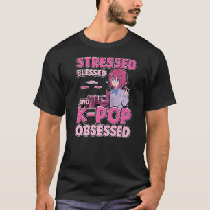 Camiseta Blessed Stressed Y Kpop Obsesionó La Música De Cor