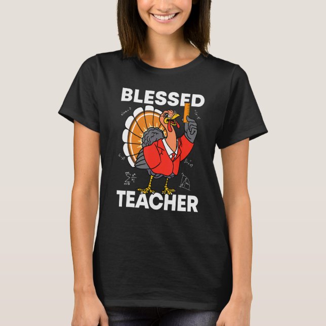 Camiseta Blessed Teacher Turkey Autumn Fall Y'all Thanksgiv (Anverso)