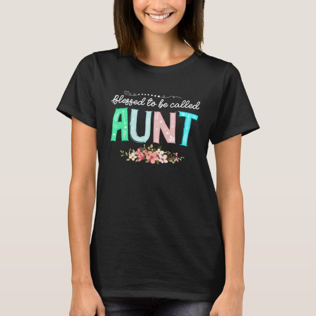 Camiseta Blessed To Be Called Aun Floral Mother s Day 2023 (Anverso)