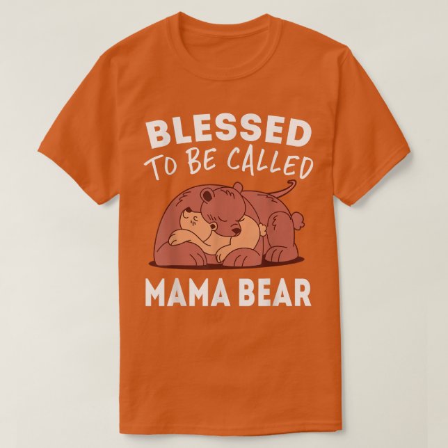 Camiseta Blessed To Be Called Mama Bear  (Diseño del anverso)