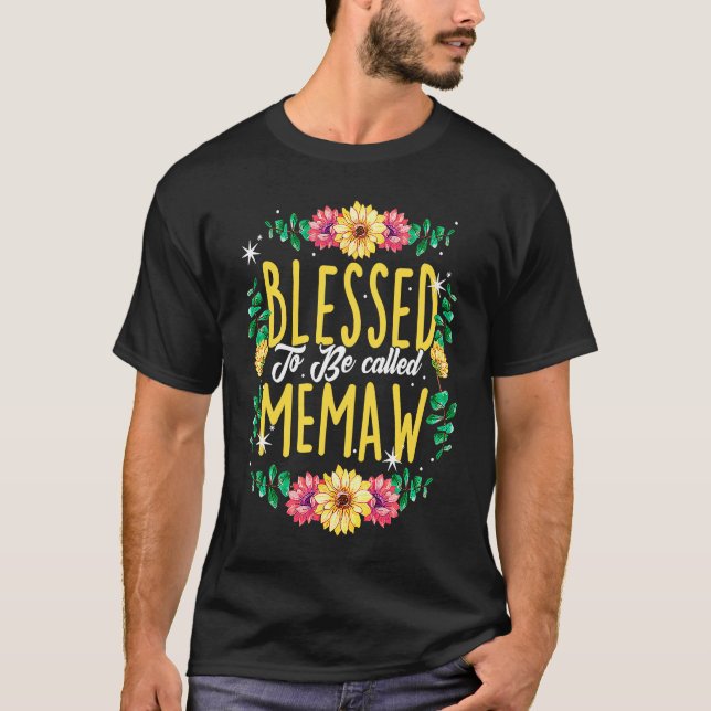 Camiseta Blessed To Be Called Memaw Flowers Grandma Mothers (Anverso)