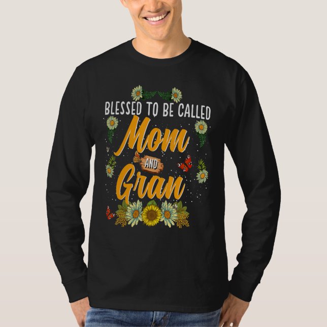 Camiseta Blessed To Be Called Mom And Gran  Cute Sunflower (Anverso)