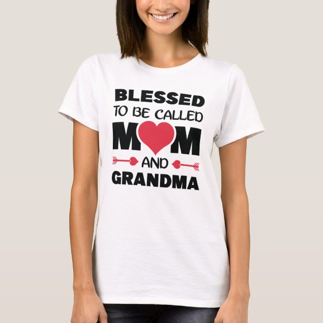 Camiseta Blessed To Be Called Mom And Grandma Funny Mothers (Anverso)