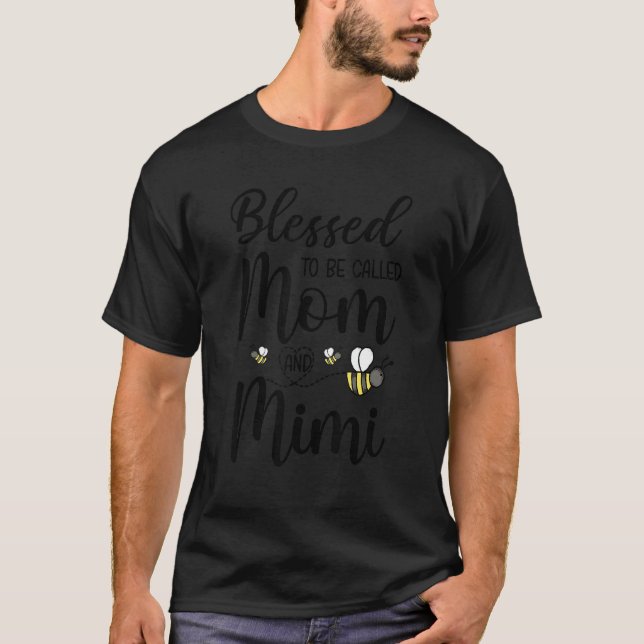 Camiseta Blessed To Be Called Mom And Mimi  Bee (Anverso)