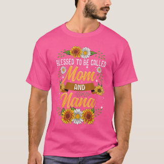 Camiseta Blessed to Be Called Mom and Nana Cute Sunflower f