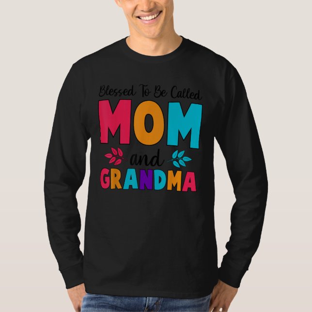 Camiseta Blessed To Be Called Mom Grandma Great Grandma Mot (Anverso)
