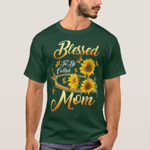 Camiseta Blessed To Be Called Mom Sunflower Mothers Day 202