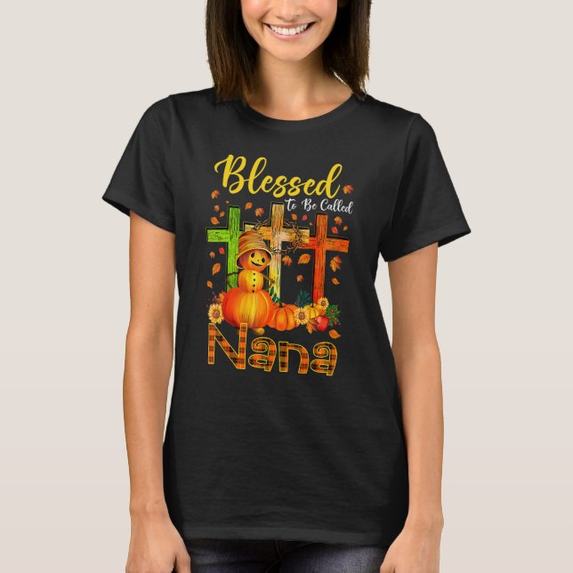 Camiseta Blessed To Be Called Nana Pumpkin Man Fall Thanksg (Anverso)