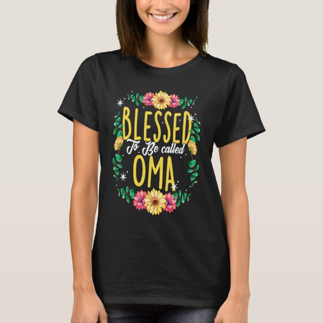 Camiseta Blessed To Be Called Oma Flowers Grandma Mothers D (Anverso)