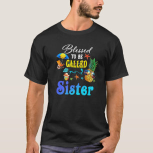 Camiseta Blessed To Be Called Sister Summer Mothers Day Wom