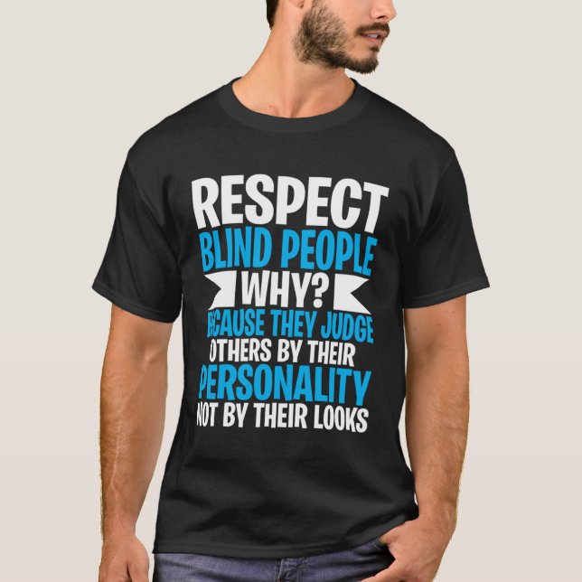 Camiseta Blind and Low Vision   Respect Blind People (Anverso)