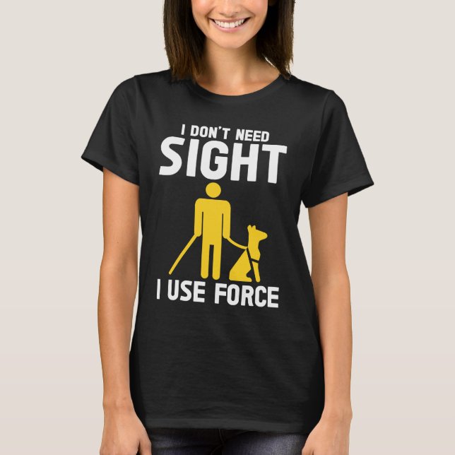 Camiseta Blindness Don't Need Sight Blind (Anverso)