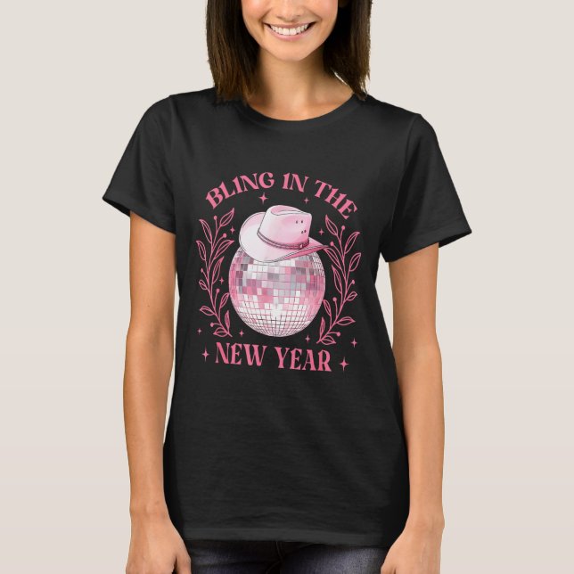 Camiseta Bling-in The New Year Cowgirl Disco Ball Happy New (Anverso)