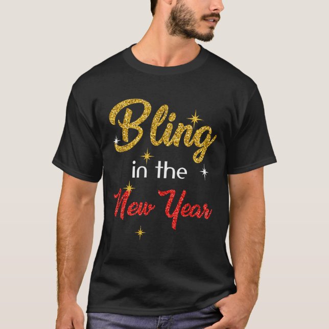 Camiseta Bling In The New Year Shirt _ New Year's Eve Holid (Anverso)