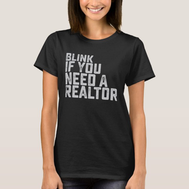 Camiseta Blink Si Necesitas Un Agen Inmobiliario Gracioso D (Anverso)