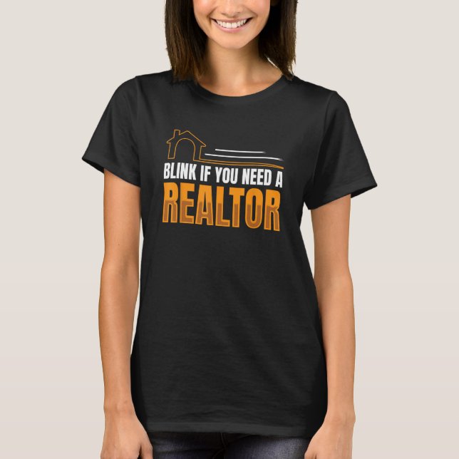 Camiseta Blink Si Necesitas Un Agente Inmobiliario Realtor  (Anverso)