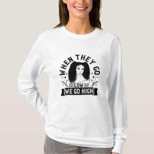 Camiseta BLM - Cuando ellos bajan nosotros subimos alto