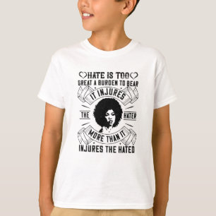 Camiseta BLM - El odio es una carga demasiado grande para s