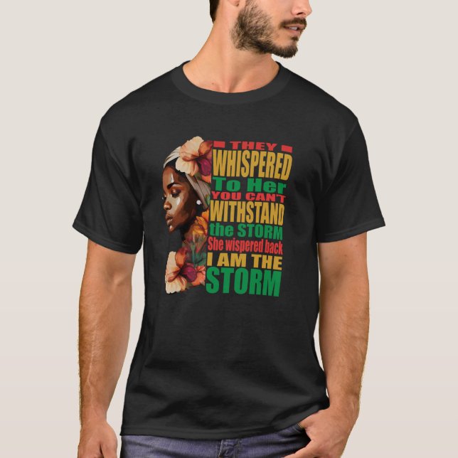 Camiseta BLM Melanin Pride I Am the Storm Black History (Anverso)