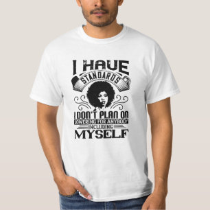 Camiseta BLM - Nunca disminuya sus estándares