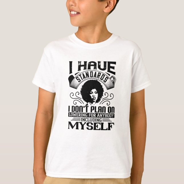 Camiseta BLM - Nunca reduzca sus estándares (Anverso)