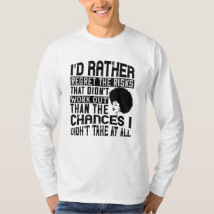 Camiseta BLM - Prefiere las posibilidades de arrepentirse d