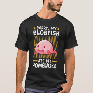 Camiseta Blobfish Ate My Homework Meme Ugly Blob Fish