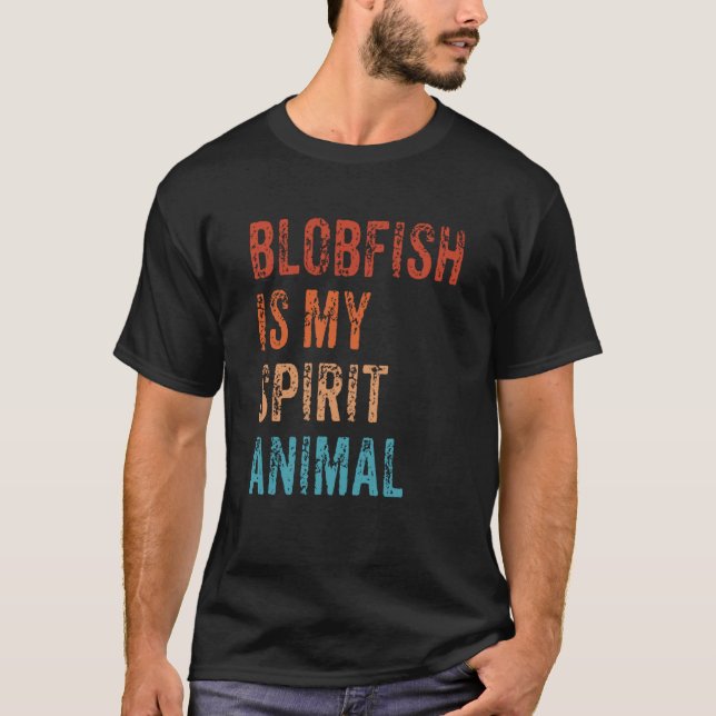 Camiseta Blobfish Is My Spirit Animal  1 (Anverso)