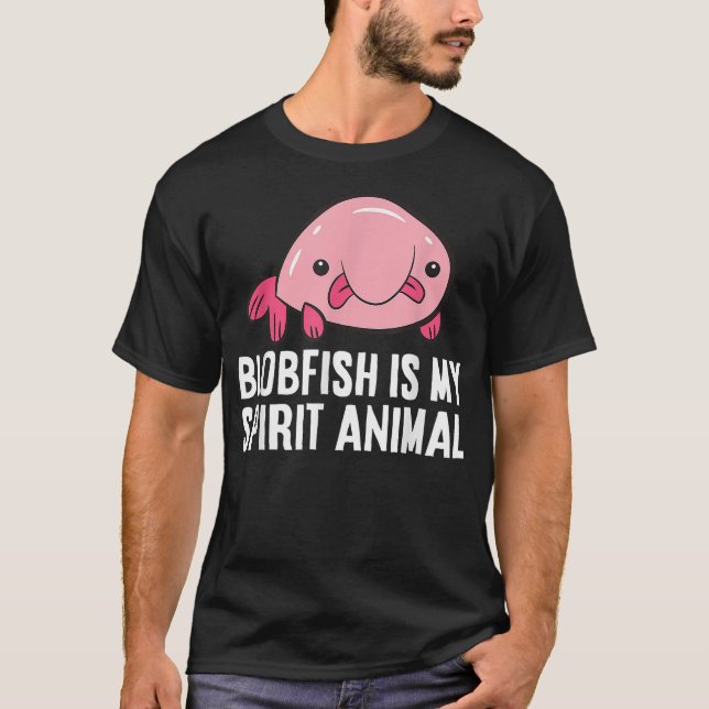 Camiseta Blobfish Is My Spirit Animal World's Ugliest Anima (Anverso)