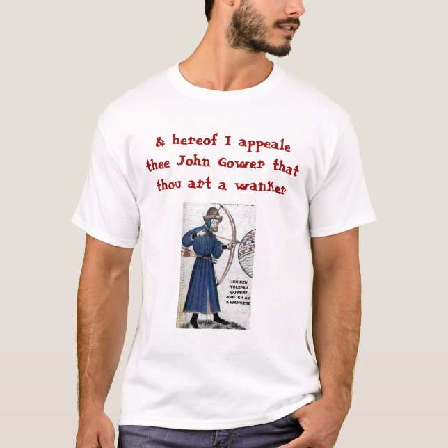 Camiseta Blog de Chaucer: Gower = Wankere (Anverso)