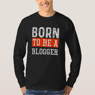 Camiseta Blog Nacido Para Ser Blogger